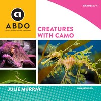 Creatures with Camo - Julie Murray - audiobook