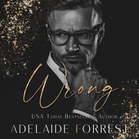 Wrong - Adelaide Forrest - audiobook