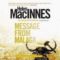 Message from Malaga - Helen MacInnes - audiobook