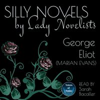 Silly Novels by Lady Novelists - George Eliot - audiobook