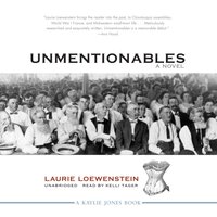 Unmentionables - Laurie Loewenstein - audiobook