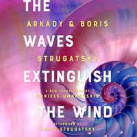 Waves Extinguish the Wind - Boris Strugatsky - audiobook