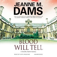 Blood Will Tell - Jeanne M. Dams - audiobook