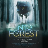 Into the Forest - Christina Henry - audiobook