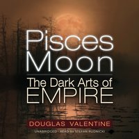 Pisces Moon - Douglas Valentine - audiobook