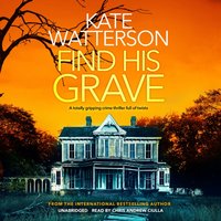 Find His Grave - Kate Watterson - audiobook