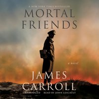 Mortal Friends - James Carroll - audiobook