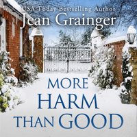 More Harm Than Good - Jean Grainger - audiobook