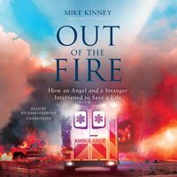 Out of the Fire - Mike Kinney - audiobook