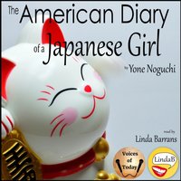 American Diary of a Japanese Girl - Yone Noguchi - audiobook