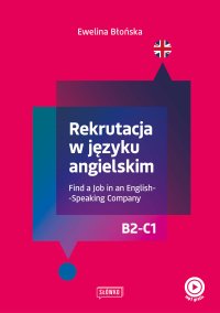 Rekrutacja w języku angielskim. Find a Job in an English-Speaking Company - Ewelina Błońska - ebook