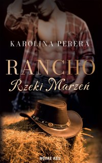 Rancho Rzeki Marzeń - Karolina Perera - ebook