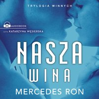 Nasza wina - Mercedes Ron - audiobook