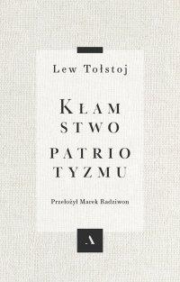 Kłamstwo patriotyzmu - Lew Nikołajewicz Tołstoj - ebook