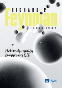 Feynmana wykłady. Elektrodynamika kwantowa QED - Richard P. Feynman - ebook