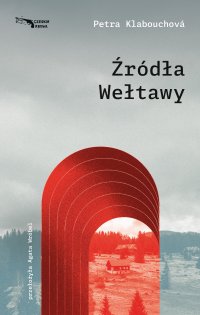 Źródła Wełtawy - Petra Klabouchova - ebook