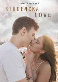 Studencka Love - Aneta Wolska - ebook