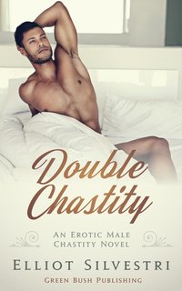 Double Chastity - Elliot Silvestri - ebook