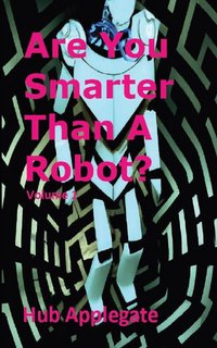 Are You Smarter Than A Robot? - OpenAI - ebook