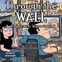Through the Wall - Jakob Larsen - audiobook