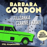 Filiżanka czarnej kawy - Barbara Gordon - audiobook