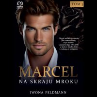 Marcel. Na skraju mroku - Iwona Feldmann - audiobook