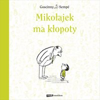 Mikołajek ma kłopoty - Rene Goscinny - ebook