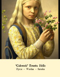 ‘Człowiek’ Ernesta Hello. Życie – Wiedza – Sztuka - Ernest Hello - ebook