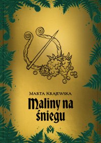 Maliny na śniegu - Marta Krajewska - ebook
