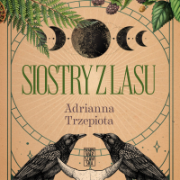 Siostry z lasu - Adrianna Trzepiota - audiobook