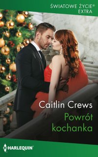 Powrót kochanka - Caitlin Crews - ebook
