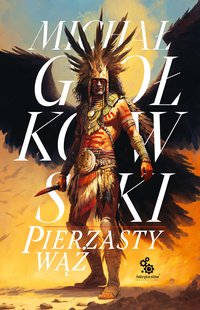 Pierzasty Wąż - Michał Gołkowski - ebook