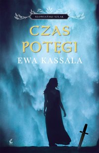 Czas potęgi - Ewa Kassala - ebook