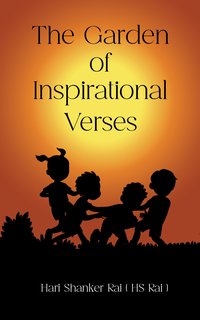 The Garden of Inspirational Verses - Hari Shanker Rai - ebook