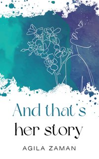 And that's her story - Agila Zaman - ebook