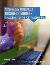 Technology Enterprise Business Models: A Handbook For The Post Pandemic Era - Joosung J. Lee - ebook