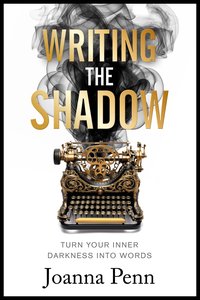 Writing the Shadow - Joanna Penn - ebook
