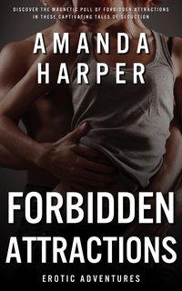 Forbidden Attractions - Amanda Harper - ebook
