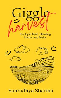 Giggle Harvest - Sannidhya Sharma - ebook