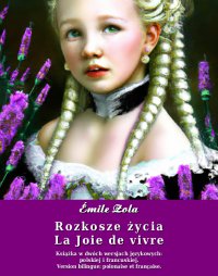 Rozkosze życia. La Joie de vivre - Émile Zola - ebook