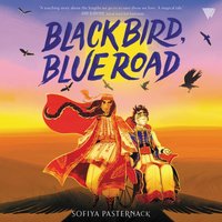Black Bird, Blue Road - Sofiya Pasternack - audiobook