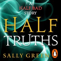 Half Truths - Sally Green - audiobook