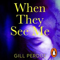 When They See Me - Gill Perdue - audiobook