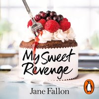 My Sweet Revenge - Jane Fallon - audiobook