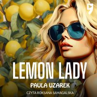 Lemon Lady - Paula Uzarek - audiobook