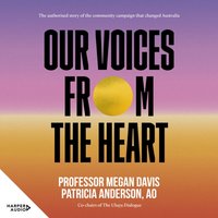 Our Voices from the Heart - Professor Megan Davis - audiobook
