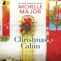 The Christmas Cabin - Michelle Major - audiobook
