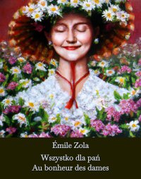 Wszystko dla pań. Au bonheur des dames - Émile Zola - ebook