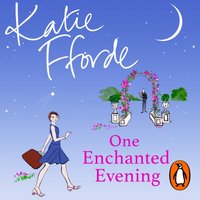 One Enchanted Evening - Katie Fforde - audiobook