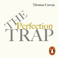 Perfection Trap - Thomas Curran - audiobook